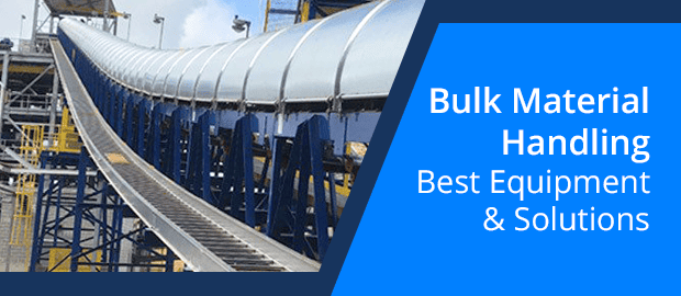 Bulk Material Handling: How It Works and Best Equipment & Solutions